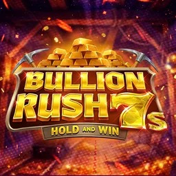 Bullion Rush 7s Hold and Win
